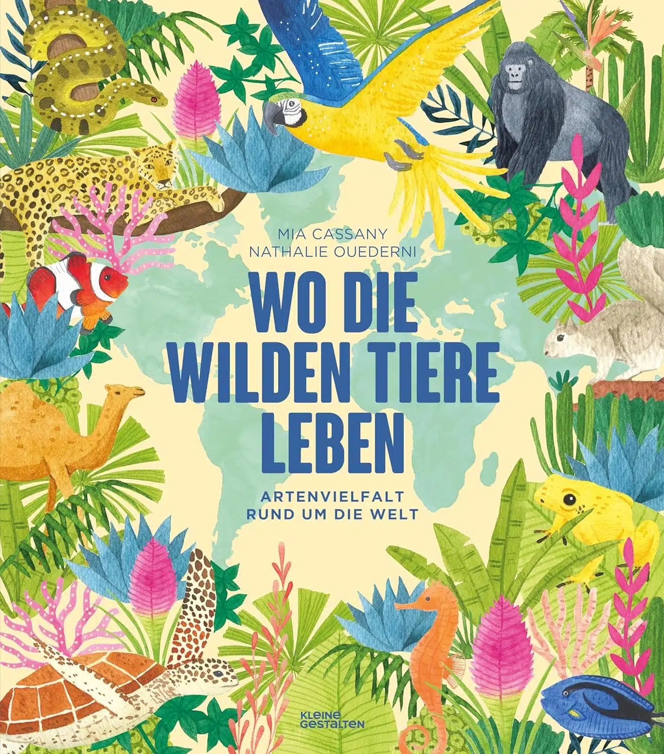 Buchcover: Wo die wilden Tiere leben - Artenvielfalt rund um die Welt