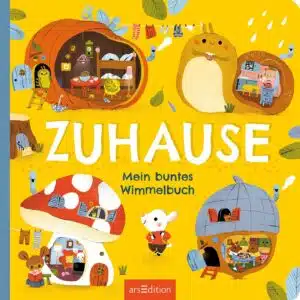 Buchcover: Zuhause - Mein buntes Wimmelbuch